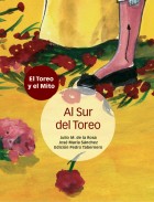 Al sur del toreo. El toreo y el mito. Grupo Pandora. Editor: Pedro Tabernero.